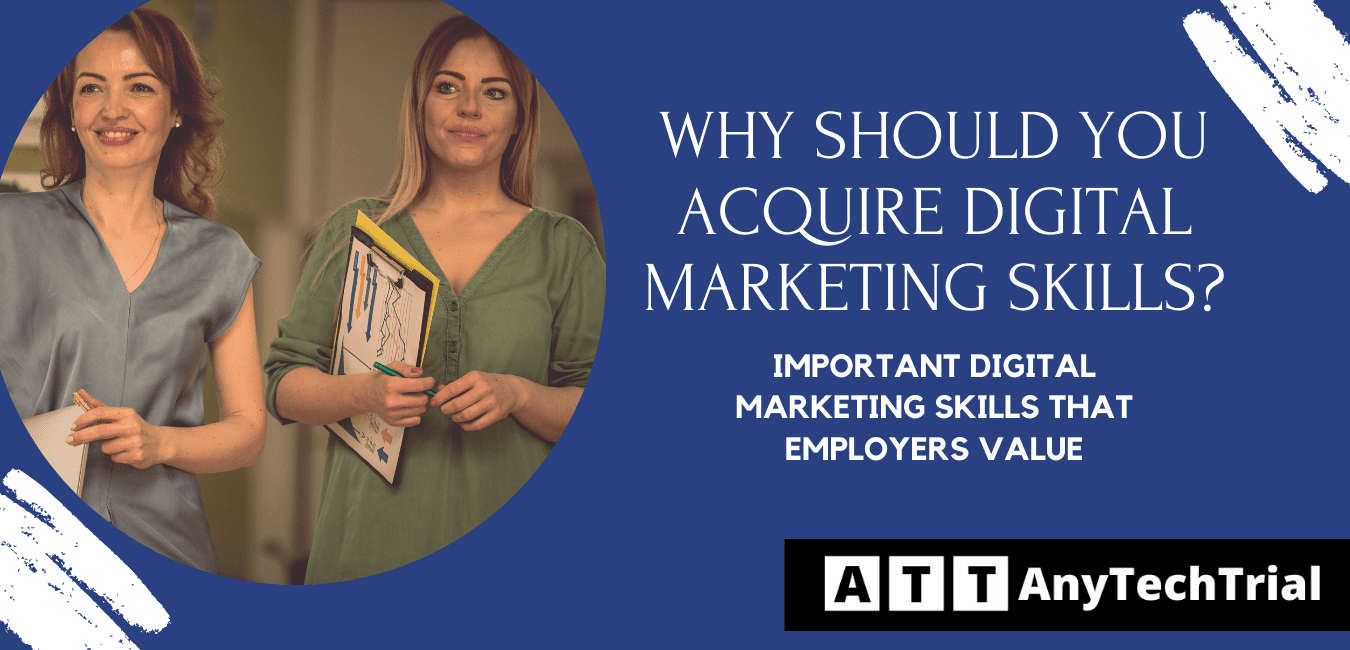 Why Should You Acquire Digital Marketing Skills?